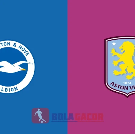 PREDIKSI BOLA BRIGHTON VS ASTON VILLA