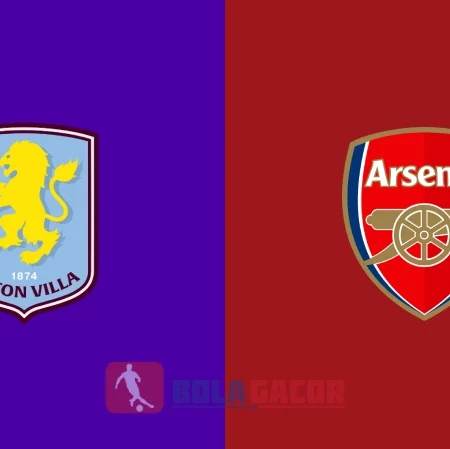 PREDIKSI BOLA ASTON VILLA VS ARSENAL