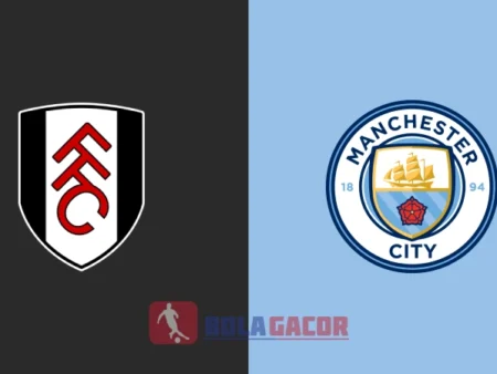 PREDIKSI BOLA FULHAM VS MANCHESTER CITY