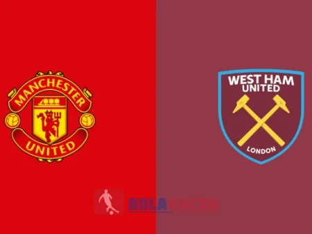 PREDIKSI BOLA MANCHESTER UNITED VS WEST HAM