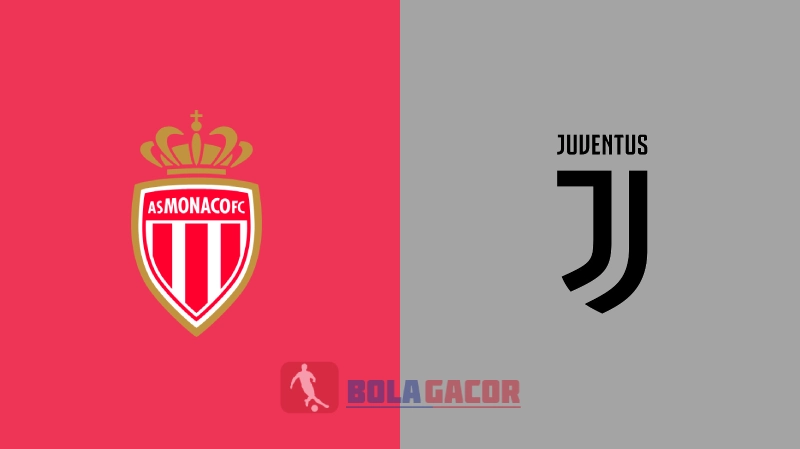 AS Monaco vs Juventus Bola Gacor