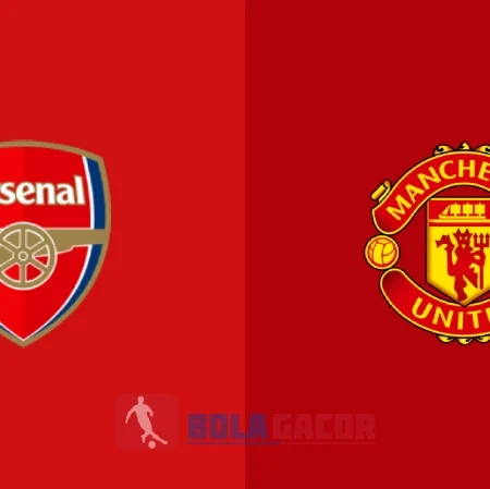 PREDIKSI BOLA ARSENAL VS MANCHESTER UNITED
