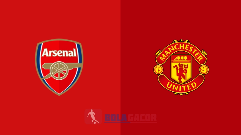Arsenal vs Manchester United - Bola Gacor