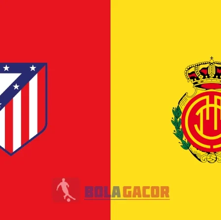 PREDIKSI BOLA ATLETICO MADRID VS MALLORCA