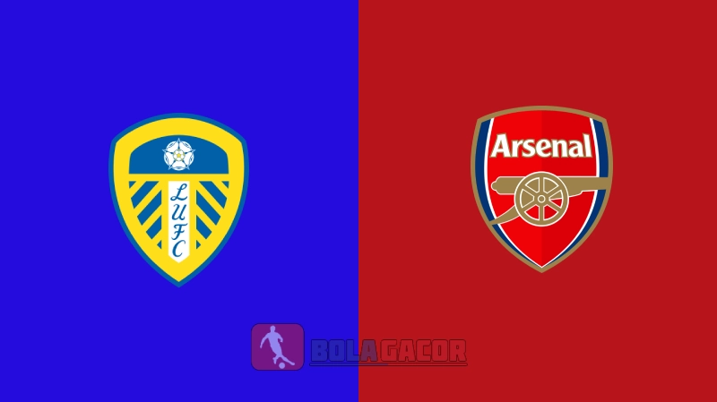 Leeds United vs Arsenal Bola Gacor