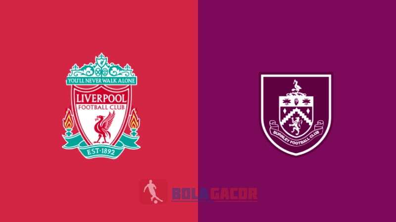 Liverpool vs Burnley Bola Gacor
