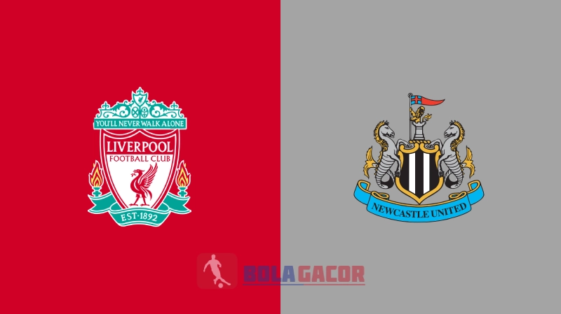 Liverpool vs Newcaslte Bola Gacor
