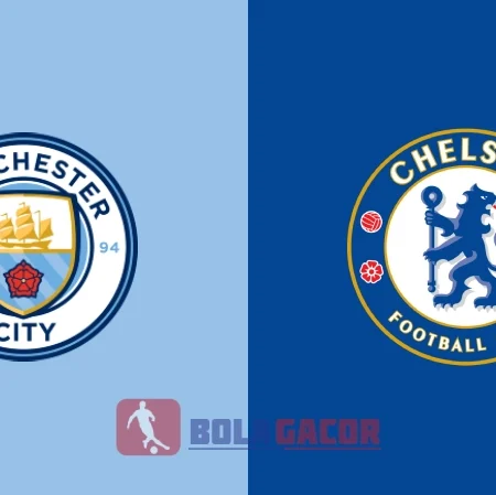 WPREDIKSI BOLA MANCHESTER CITY VS CHELSEA