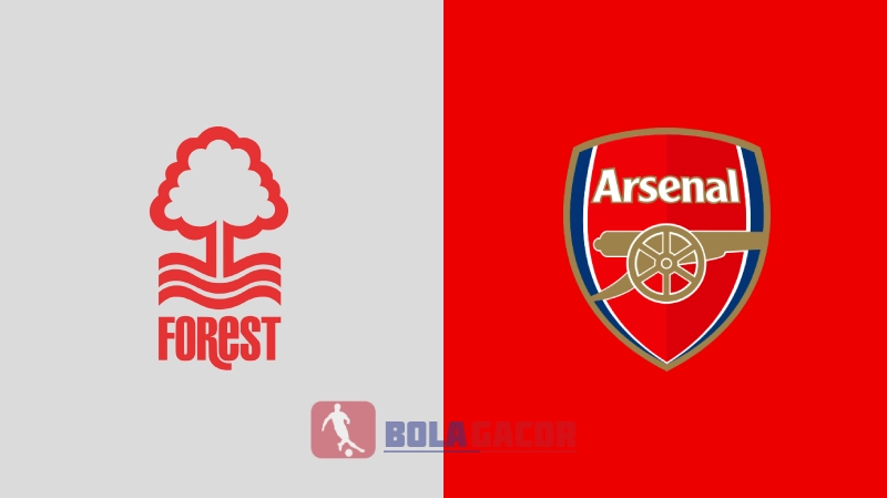 PREDIKSI BOLA NOTTINGHAM FOREST VS ARSENAL