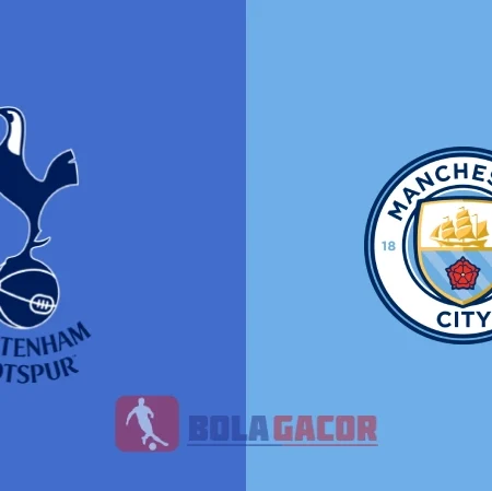 PREDIKSI BOLA TOTTENHAM VS MANCHESTER CITY