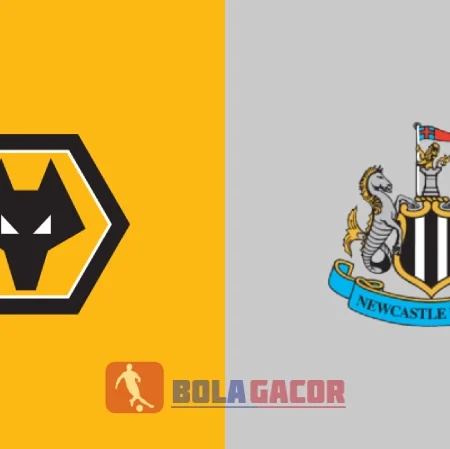 PREDIKSI BOLA WOLVERHAMPTON VS NEWCASTLE
