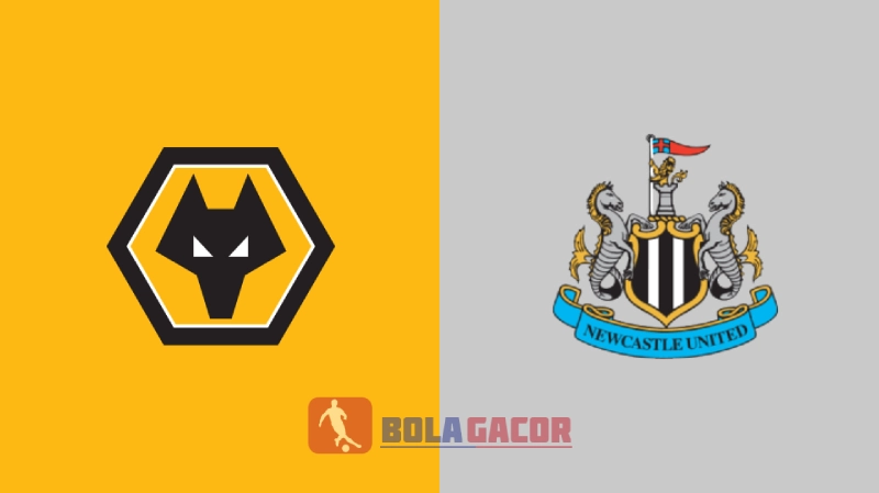 Wolverhampton vs Newcastle Bola Gacor