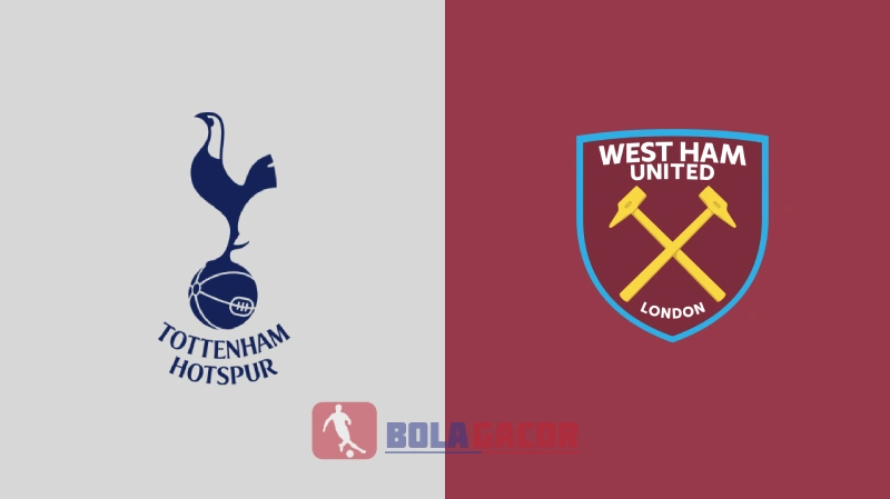 Tottenham vs West Ham - Bola Gacor
