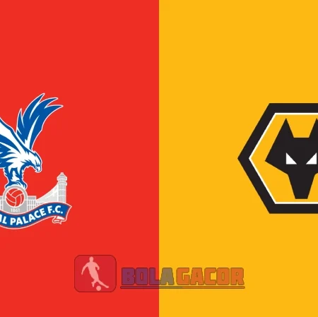 PREDIKSI BOLA CRYSTAL PALACE VS WOLVERHAMPTON
