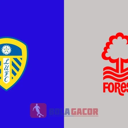 PREDIKSI BOLA LEEDS UNITED VS NOTTINGHAM FOREST