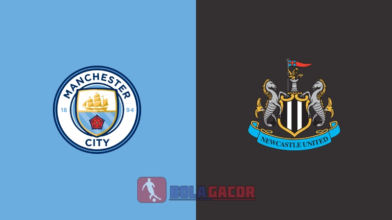 Manchester City vs Newcasle Bola Gacor