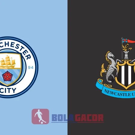 PREDIKSI BOLA MANCHESTER CITY VS NEWCASTLE