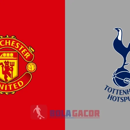 PREDIKSI BOLA MANCHESTER UNITED VS TOTTENHAM