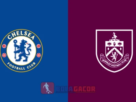 PREDIKSI BOLA CHELSEA VS BURNLEY