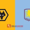 PREDIKSI BOLA WOLVERHAMPTON VS ASTON VILLA