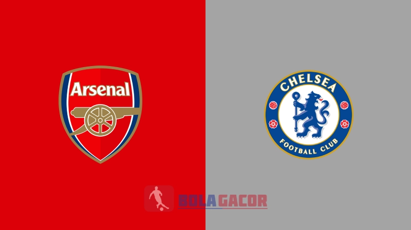 Arsenal vs Chelsea Bola Gacor