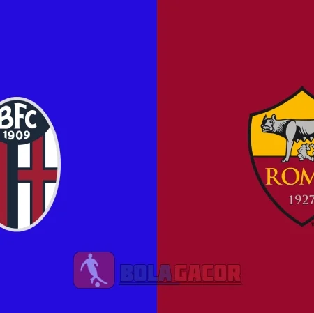 PREDIKSI BOLA BOLOGNA VS AS ROMA
