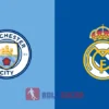 PREDIKSI BOLA MANCHESTER CITY VS REAL MADRID
