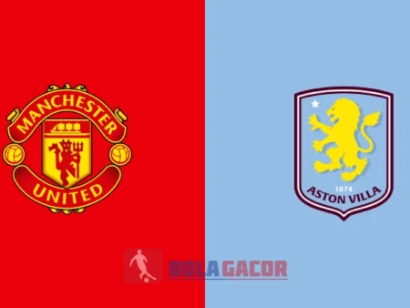 PREDIKSI BOLA MANCHESTER UNITED VS ASTON VILLA