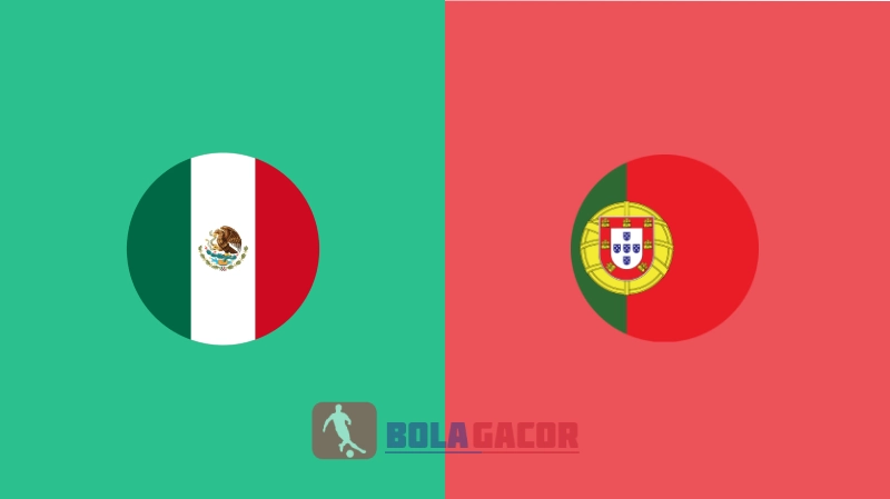 PREDIKSI BOLA MEXICO VS PORTUGAL Bola Gacor
