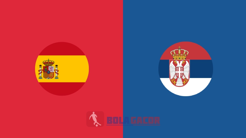 PREDIKSI BOLA SPANYOL VS SERBIA BOLA GACOR