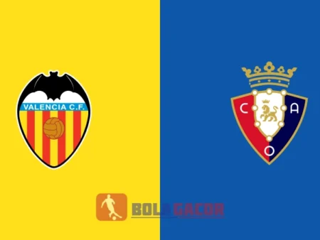 PREDIKSI BOLA VALENCIA VS OSASUNA